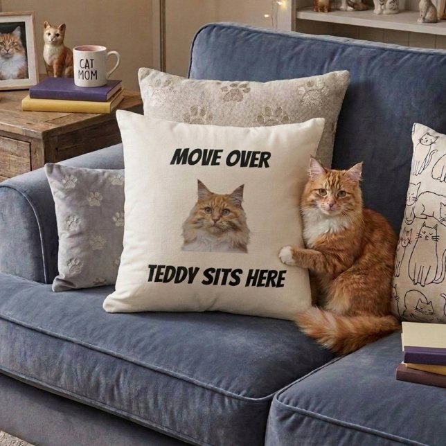 Move Over The Cat Sits Here Funny Custom Cat Cushion (Creator Uploaded)