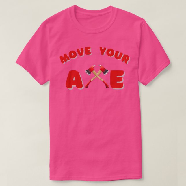 move your axe Classic TShirt (Design Front)