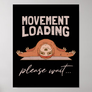 Movement Loading… Please Wait. Sloth Yoga. Poster