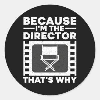 Movie Director For Filmmaker Film Producer Classic Round Sticker
