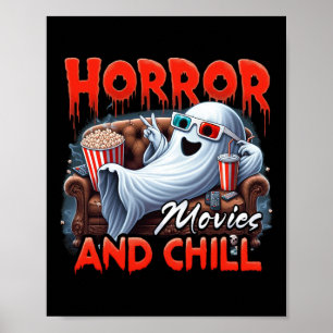 Movies And Chill Spooky Ghost Movie Lovers Gifts Poster