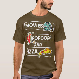 Movies Popcorn And Pizzafunny Popcorn 10202313 T-Shirt