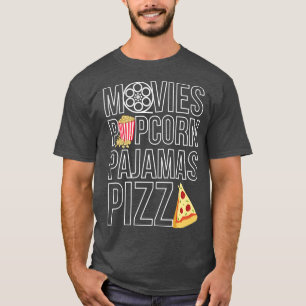 Movies Popcorn Pyjamas Pizza 10232315 T-Shirt