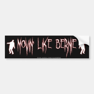 Movin' Like Bernie Bumper Sticker