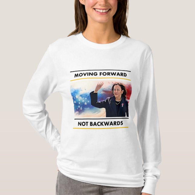 MOVING FORWARD, NOT BACKWARDS Alpha colours  T-Shirt (Front)