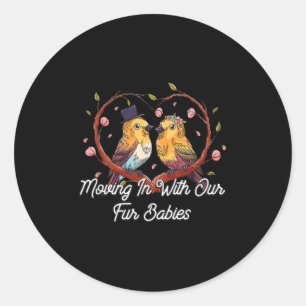 Moving In With Our Fur Babies Wedding Honeymoon Classic Round Sticker