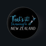 MOVING TO NEW ZEALAND KIWI PAUA 6 CM ROUND BADGE<br><div class="desc">Had enough? Move to New Zealand - in the vibrant colors of the Paua shell.</div>