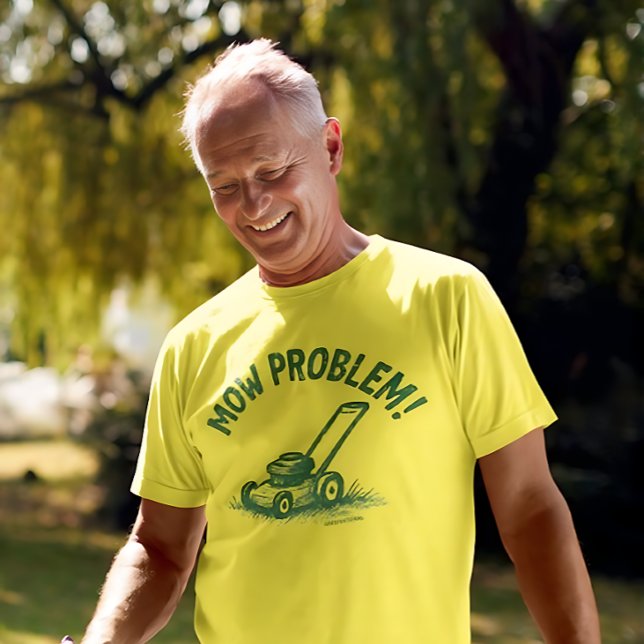 Mow Problem – Funny Lawn Care T-Shirt (Creator Uploaded)