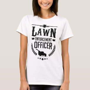 Mower Lawn Mowing Gardener Garden Lawn Enforcement T-Shirt