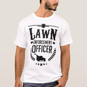 Mower Lawn Mowing Gardener Garden Lawn Enforcement T-Shirt