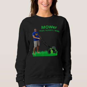 MOWer than remote work 888 Ryanls Live Sweatshirt