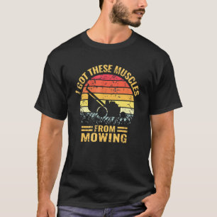 Mowing Dad Landscaping Lawn Mower Muscles Gardenin T-Shirt