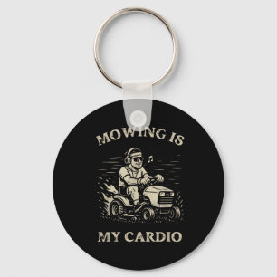 Mowing Is My Cardio Funny Father’s Day Lawn Mower Key Ring