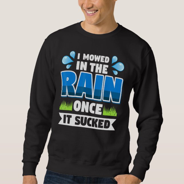Mowing Lawn Landscaping Rain Sweatshirt (Front)