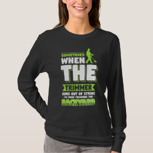 Mowing Lawn Landscaping Trimmer T-Shirt