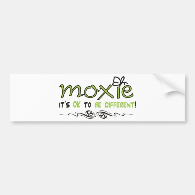 Moxie - It's OK to BE DIFFERENT! Bumper Sticker (Front)