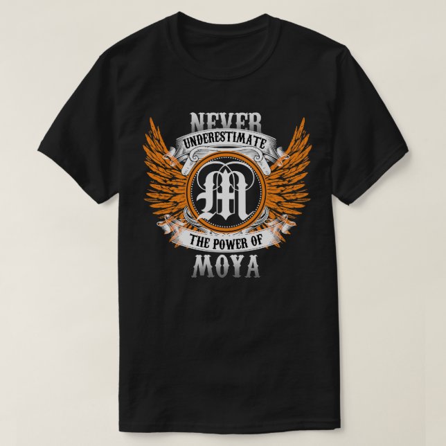Moya Name Shirt Never Underestimate The Power Of M (Design Front)