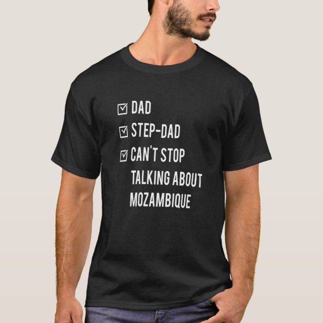 Mozambique Step Dad Born Papa Father's Day Mozambi T-Shirt (Front)