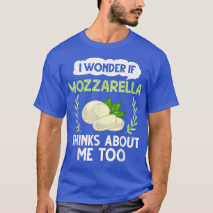Mozzarella Cheese Recipes Buffalo Italian Fresh 23 T-Shirt