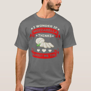 Mozzarella Cheese Recipes Buffalo Italian Fresh Pr T-Shirt