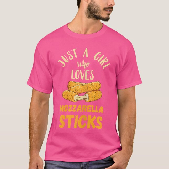 Mozzarella Sticks Just A Girl Mozzarella Sticks Lo T-Shirt (Front)