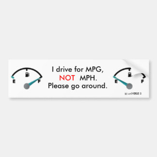 MPG not MPH Bumper Sticker