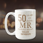Mr Always Right Fun 50th Anniversary Gold Hearts Coffee Mug<br><div class="desc">Customise the name of Mr Right or Always Right to create a fun and unique gift to celebrate a special 50th golden wedding anniversary. Designed by Thisisnotme©</div>