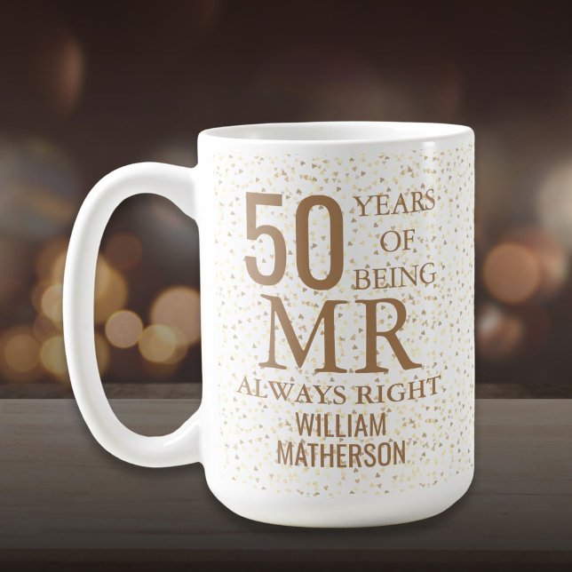 Mr Always Right Fun 50th Anniversary Gold Hearts Coffee Mug (Mr Always Right Fun 50th Anniversary Gold Hearts Coffee Mug)