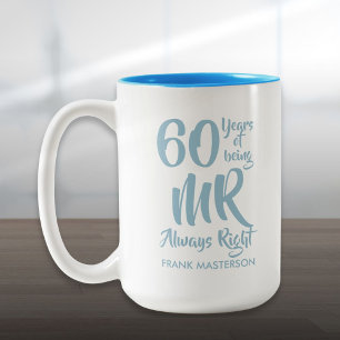 Mr Always Right Fun 60th Wedding Anniversary Two-Tone Coffee Mug