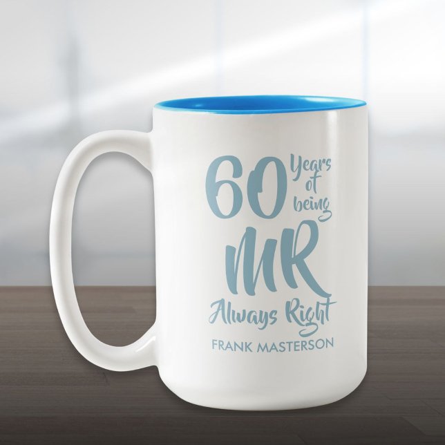 Mr Always Right Fun 60th Wedding Anniversary Two-Tone Coffee Mug (Mr Always Right Fun 60th Wedding Anniversary Two-Tone Coffee Mug)