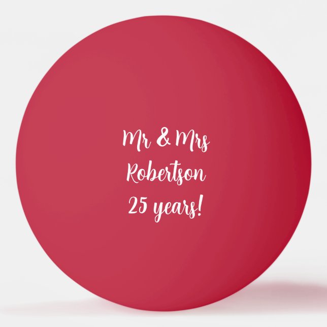 Mr and Mrs 25th wedding anniversary ping pong ball (Front)