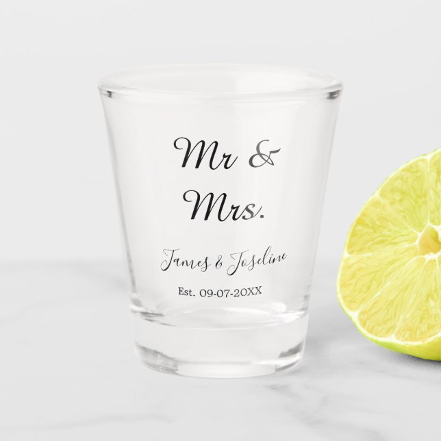 Mr and Mrs add name est. Date year wedding couple  Shot Glass (Front)