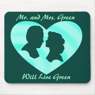 MR. AND MRS. GREEN, WILL LIVE GREEN--MOUSEPAD MOUSE PAD
