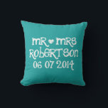 Mr and Mrs turquoise blue wedding throw pillows<br><div class="desc">Custom Mr and Mrs chalk writing wedding throw pillow with vintage love heart. Personalised chalk board pillow cushions for indoor or outdoor. Looks great on sofa or bed. Fun design with white heart and name of newly wed couple. Cute home decor personalised for bride and groom / husband and wife....</div>