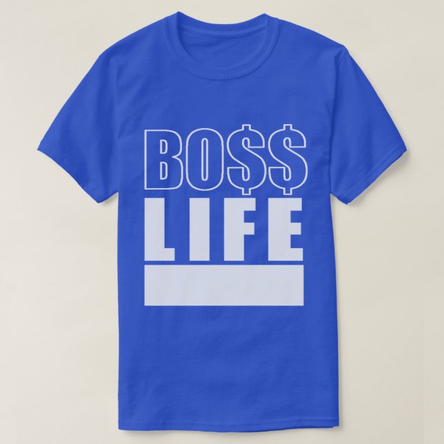 Mr. Boss Life T-Shirt (Design Front)