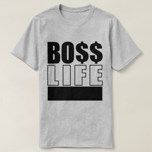 Mr. Boss Life T-Shirt (Design Front)