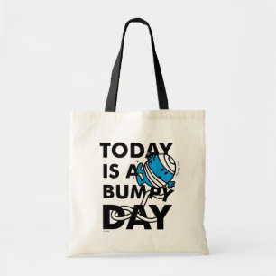 Mr. Bump Today is a Bumpy Day Tote Bag