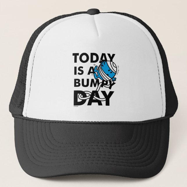 Mr. Bump | Today is a Bumpy Day Trucker Hat (Front)