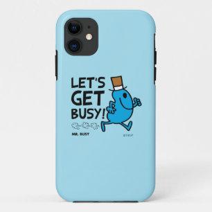 Mr. Busy Let's Get Busy Black Text iPhone 11 Case