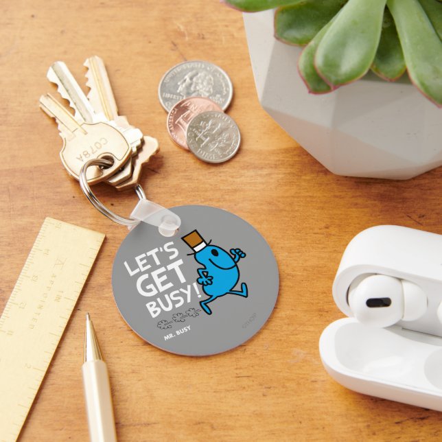 Mr. Busy | Let's Get Busy White Text Key Ring (Desk)