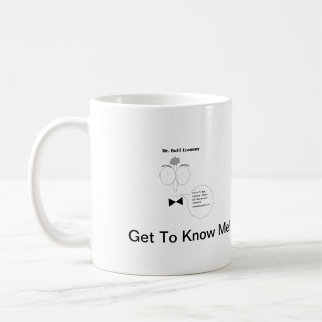 Mr. Butt Economy Coffee Mug (Left)