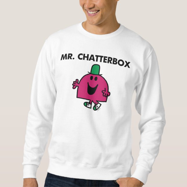 Mr. Chatterbox Waving Hello Sweatshirt (Front)