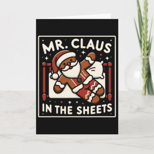 Mr Claus In The Sheets Mrs Claus In The Streets Ma Card