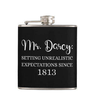 Mr. Darcy: Unrealistic Expectations Since 1813 I Hip Flask