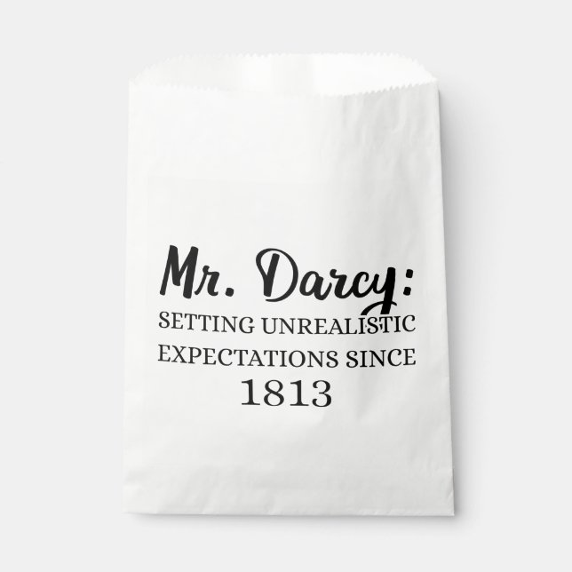 Mr. Darcy: Unrealistic Expectations Since 1813 II Favour Bags (Front)