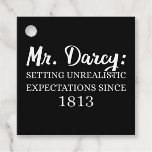 Mr. Darcy: Unrealistic Expectations Since 1813 II Favour Tags