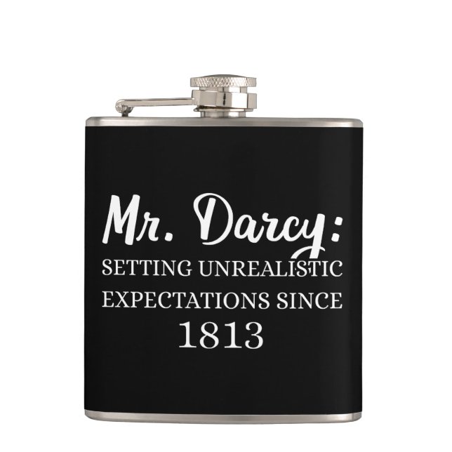 Mr. Darcy: Unrealistic Expectations Since 1813 II Hip Flask (Front)