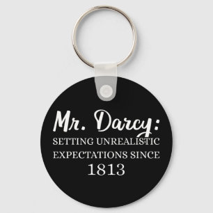 Mr. Darcy: Unrealistic Expectations Since 1813 II Key Ring