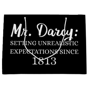 Mr. Darcy: Unrealistic Expectations Since 1813 II Large Gift Bag