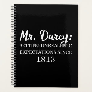 Mr. Darcy: Unrealistic Expectations Since 1813 II Planner